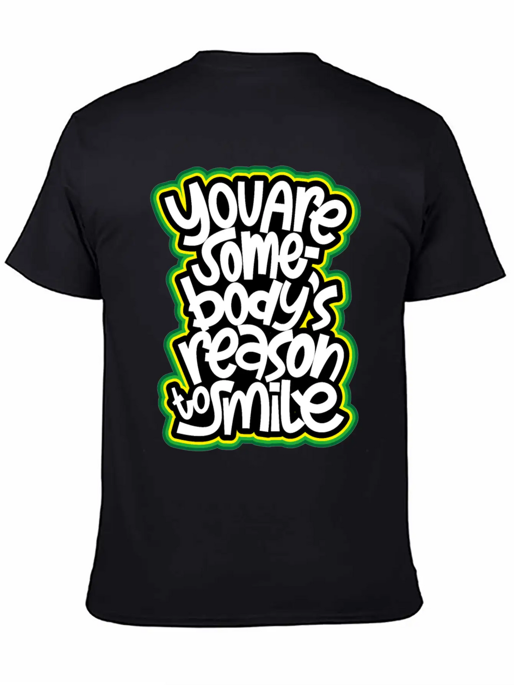 You Are Somebody's Reason To Smile Essential Cotton Tee For Daily Outfits – Unisex Style