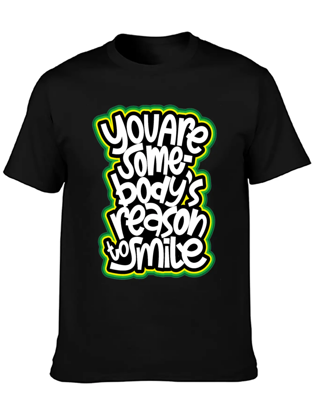 You Are Somebody's Reason To Smile Essential Cotton Tee For Daily Outfits – Unisex Style