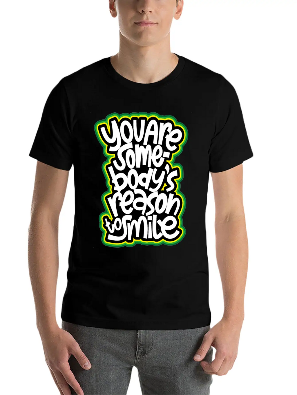 You Are Somebody's Reason To Smile Essential Cotton Tee For Daily Outfits – Unisex Style