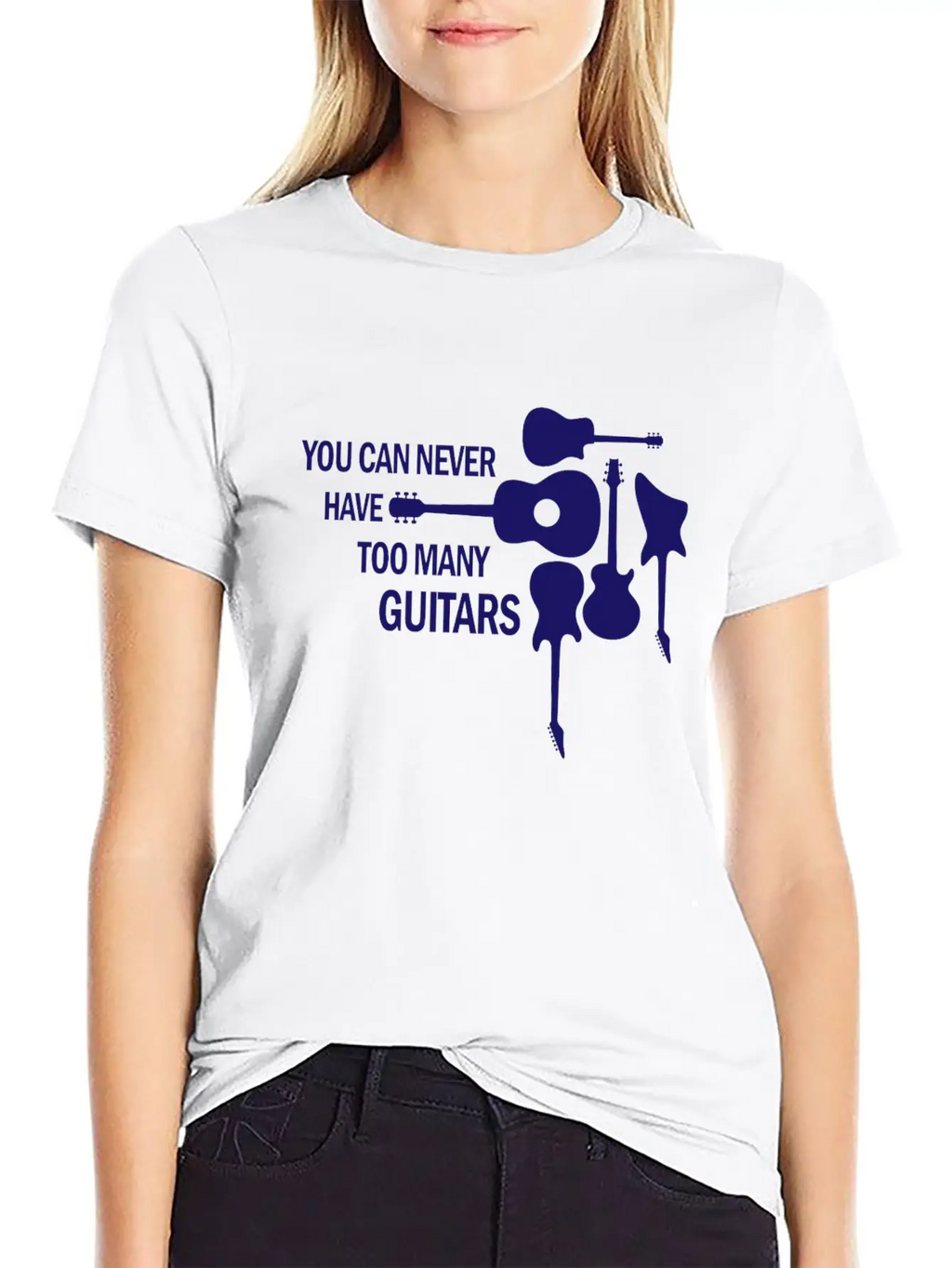You Can Never Have Too Many Guitars Rock Gift Unisex Short Sleeve Soft Cotton T-Shirt – Casual Everyday Wear