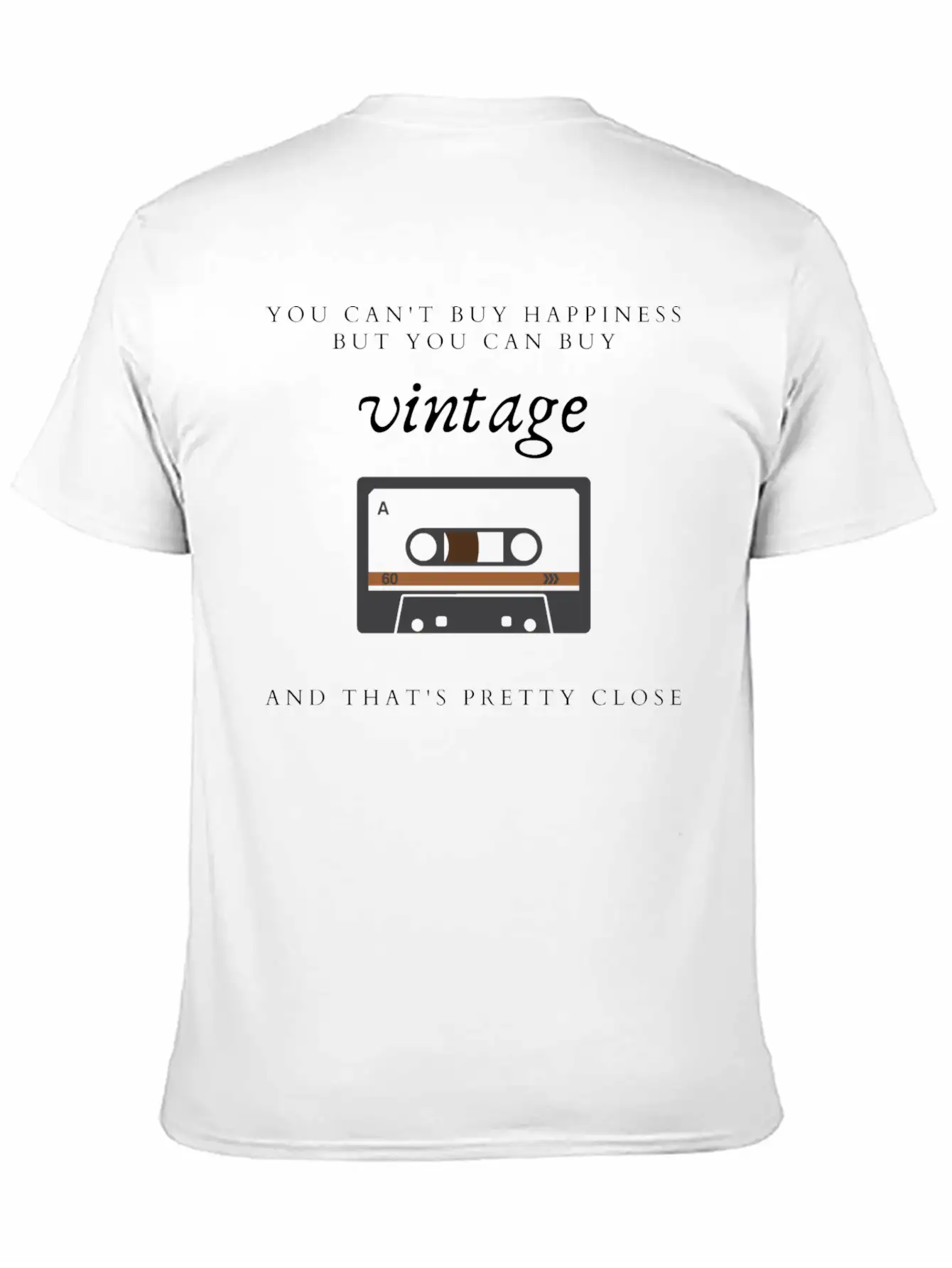 You Can't Buy Happiness But You Can Buy VINTAGE Unisex Casual T-Shirt – Clean Design For Daily Comfort