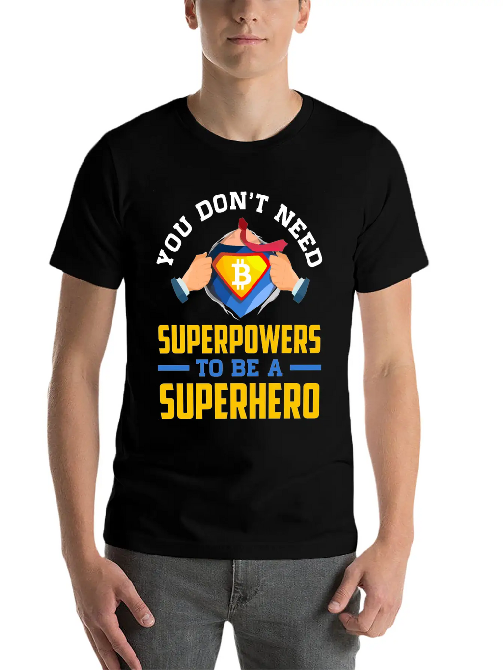 You Don T Need Superpowers To Be A Superhero Breathable Soft Cotton T-Shirt – Timeless Casual Look