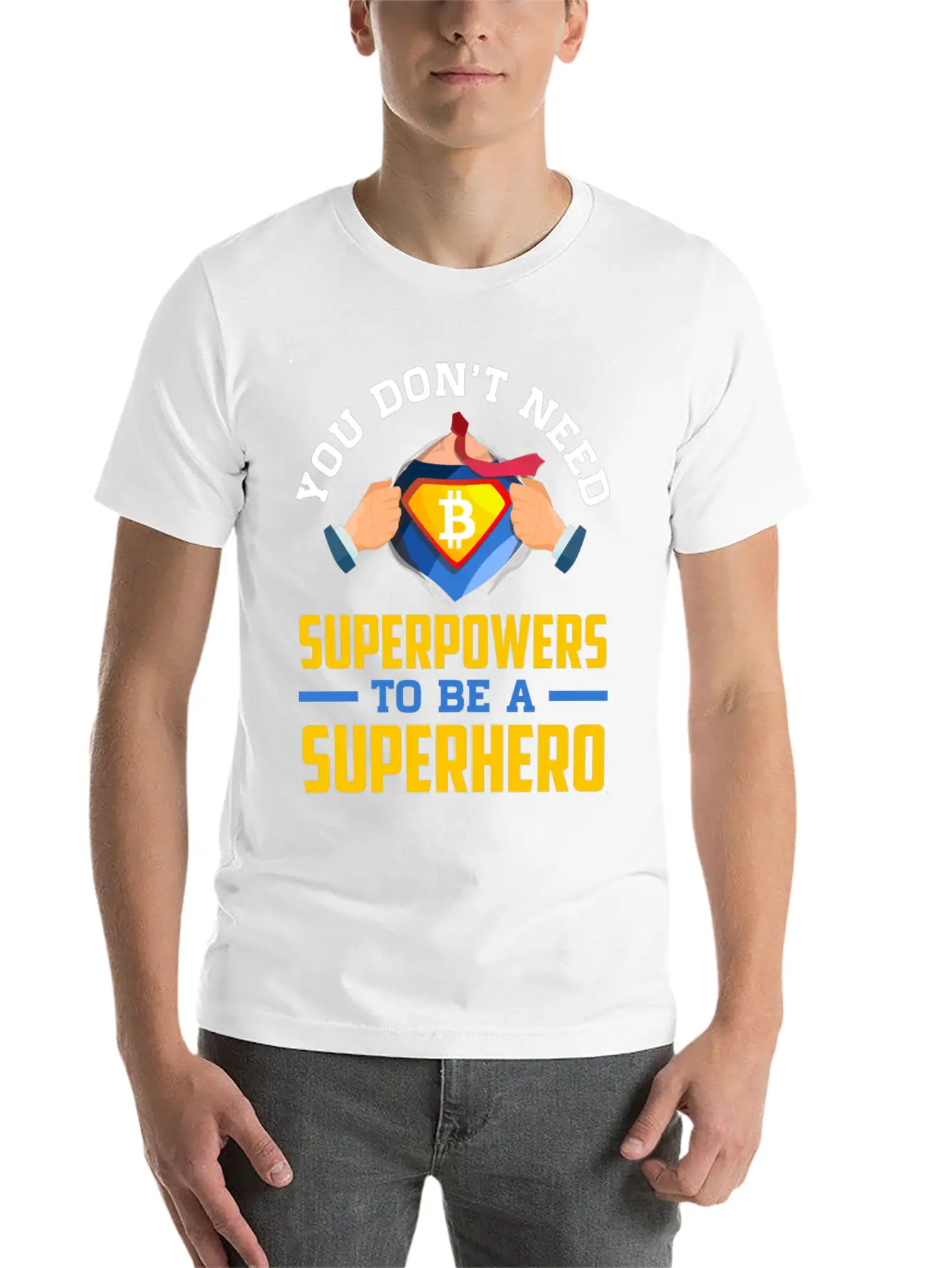 You Don T Need Superpowers To Be A Superhero Breathable Soft Cotton T-Shirt – Timeless Casual Look