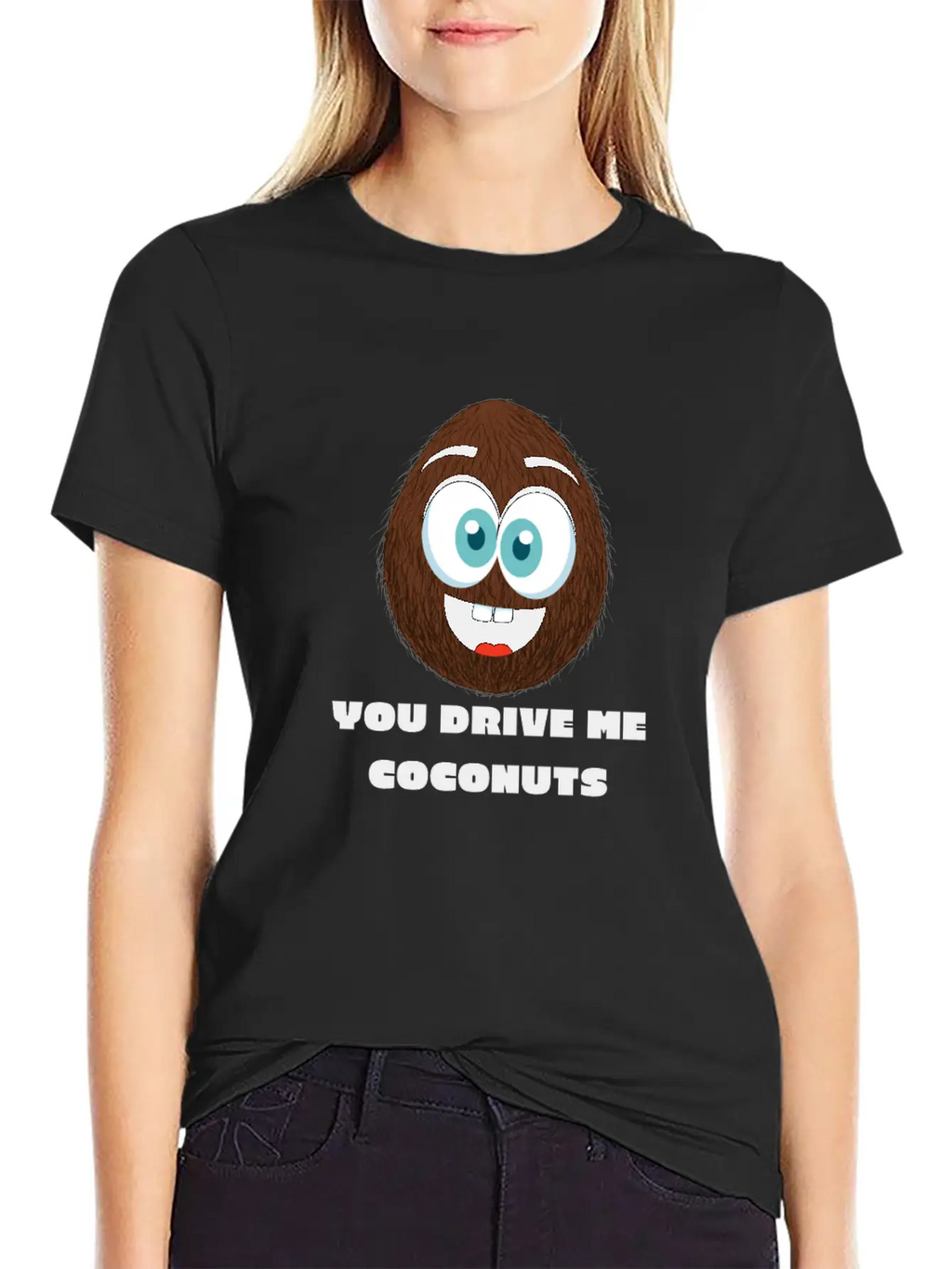 You Drive Me Coconuts - Funny Coconut T-Shirt Unisex Casual T-Shirt – Clean Design For Daily Comfort