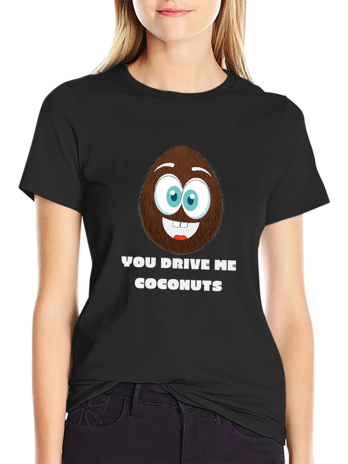 You Drive Me Coconuts - Funny Coconut T-Shirt Unisex Casual T-Shirt – Clean Design For Daily Comfort
