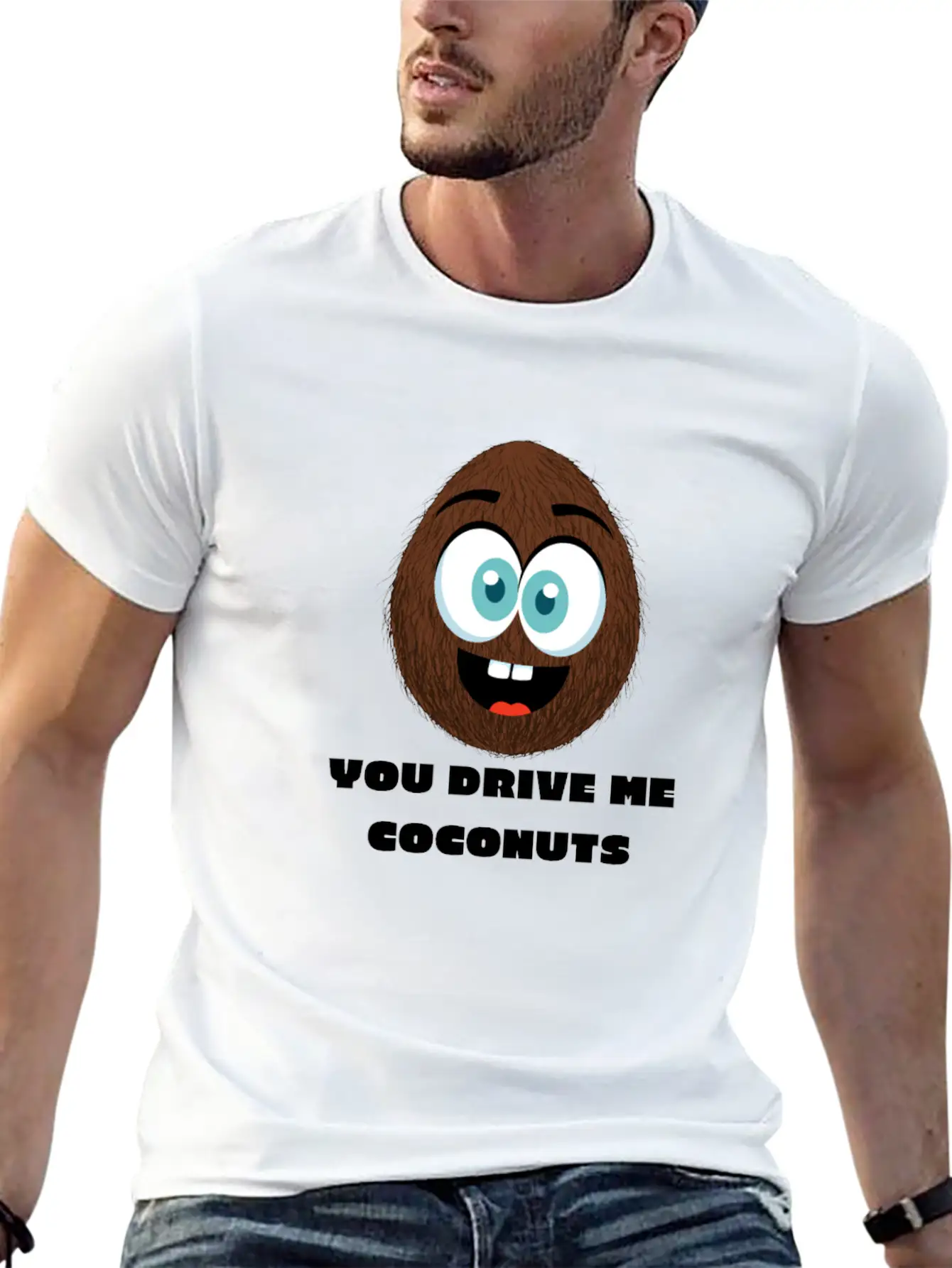 You Drive Me Coconuts - Funny Coconut T-Shirt Unisex Casual T-Shirt – Clean Design For Daily Comfort