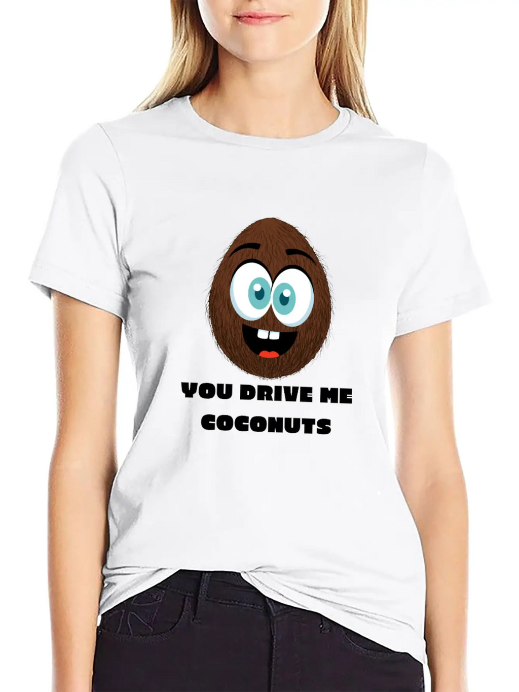 You Drive Me Coconuts - Funny Coconut T-Shirt Unisex Casual T-Shirt – Clean Design For Daily Comfort