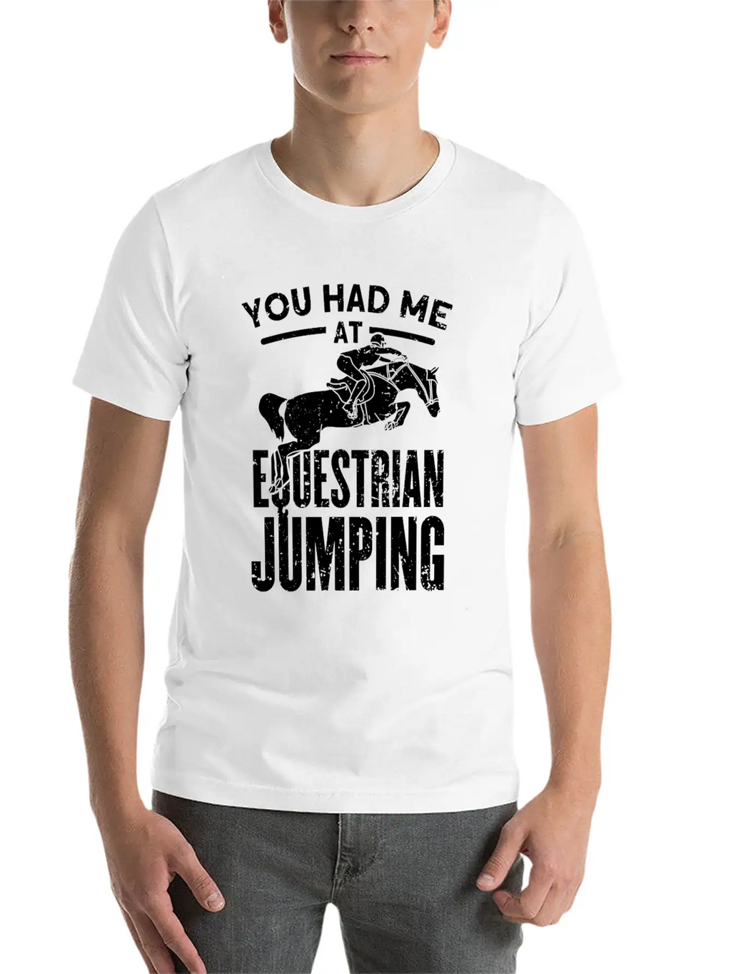 You Had Me At Equestrian Jumping Unisex Casual T-Shirt – Clean Design For Daily Comfort