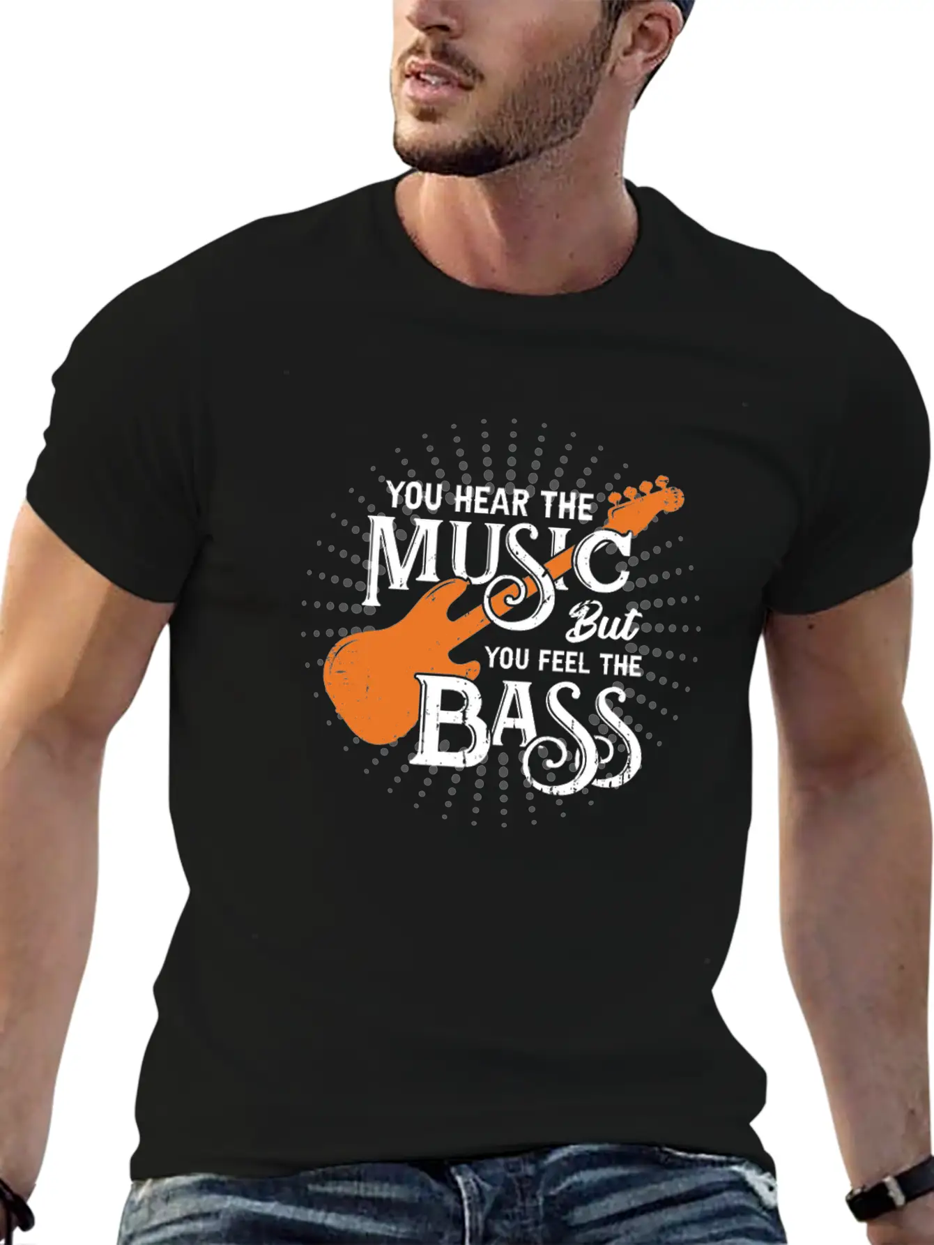 You Hear The Music But You Feel The Bass Stylish Everyday T-Shirt – Unisex Basic Cotton Tee