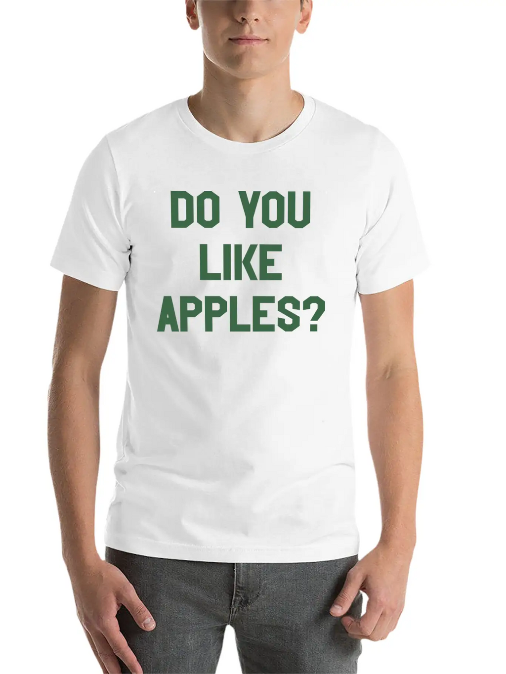 You Like Apples Cool Sarcastic Weird Gym Casual Graphic T-Shirt – Simple And Comfortable Daily Wear
