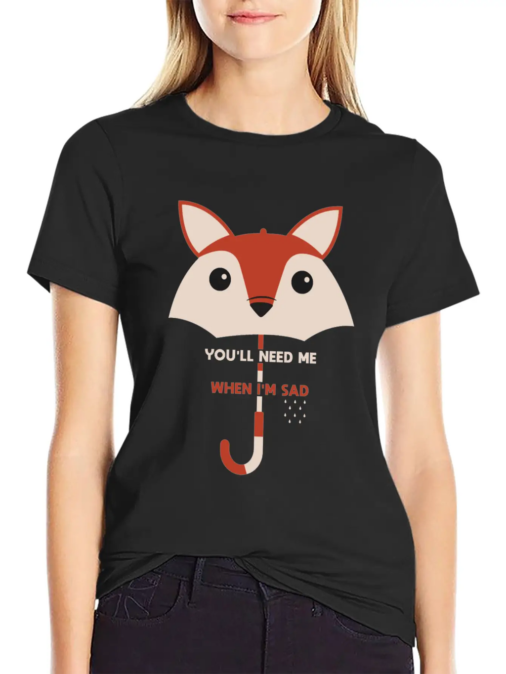 You’ll Need Me When I’m Sad Fox Umbrella Gift Essential Cotton Tee For Daily Outfits – Unisex Style