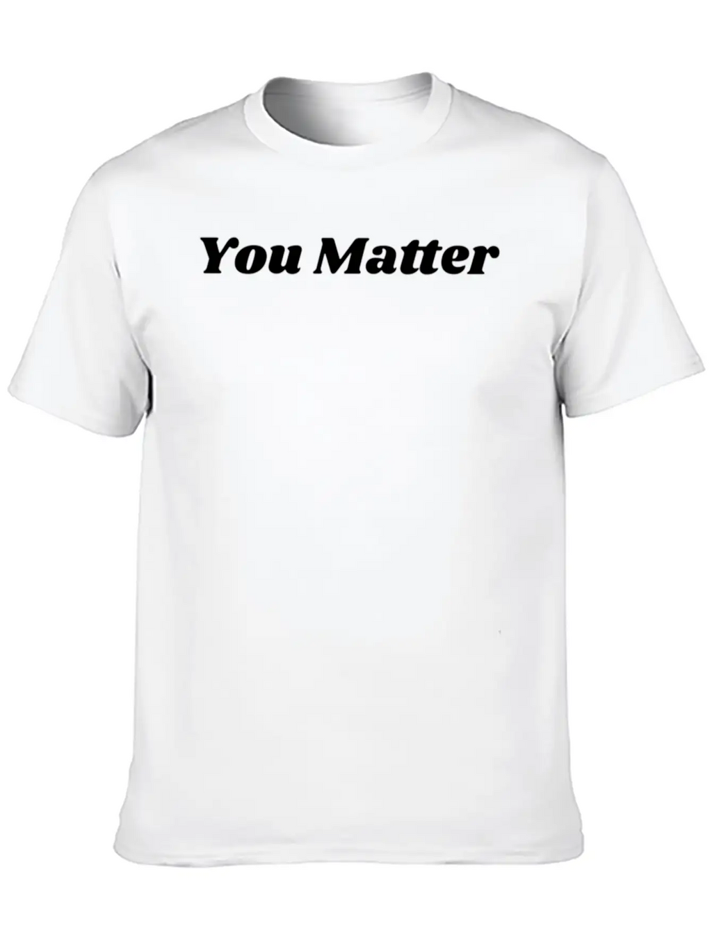 You Matter Statement Mental Health Awareness Unisex Short Sleeve Soft Cotton T-Shirt – Casual Everyday Wear