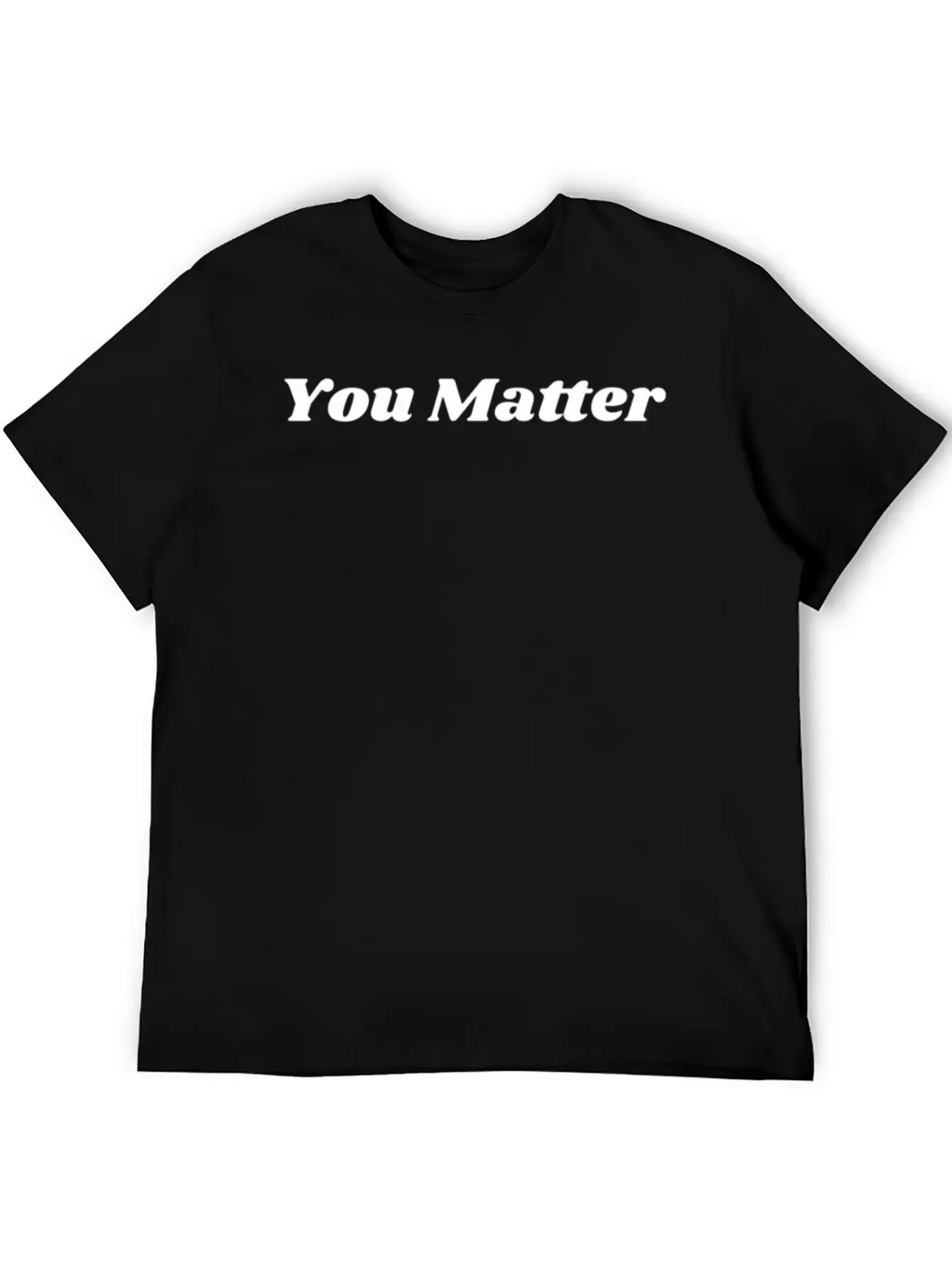 You Matter Statement Mental Health Awareness Unisex Short Sleeve Soft Cotton T-Shirt – Casual Everyday Wear