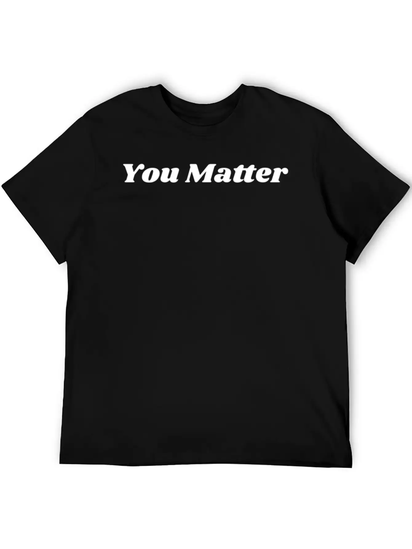You Matter Statement Mental Health Awareness Unisex Short Sleeve Soft Cotton T-Shirt – Casual Everyday Wear