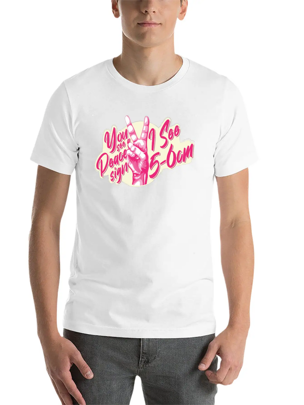 You See A Peace Sign I See 5-6cm Midwife Joke With Unisex Casual T-Shirt – Clean Design For Daily Comfort