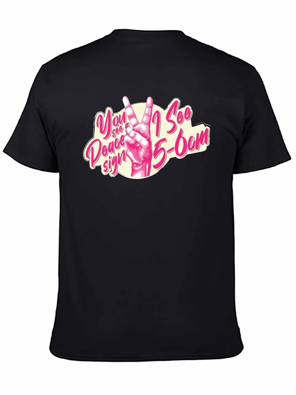 You See A Peace Sign I See 5-6cm Midwife Joke With Unisex Casual T-Shirt – Clean Design For Daily Comfort