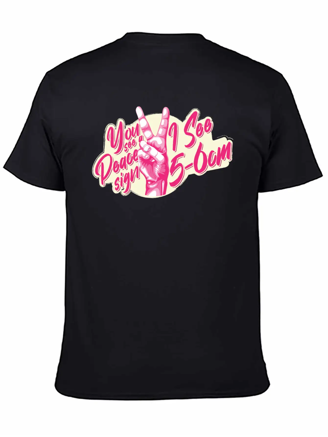 You See A Peace Sign I See 5-6cm Midwife Joke With Unisex Casual T-Shirt – Clean Design For Daily Comfort