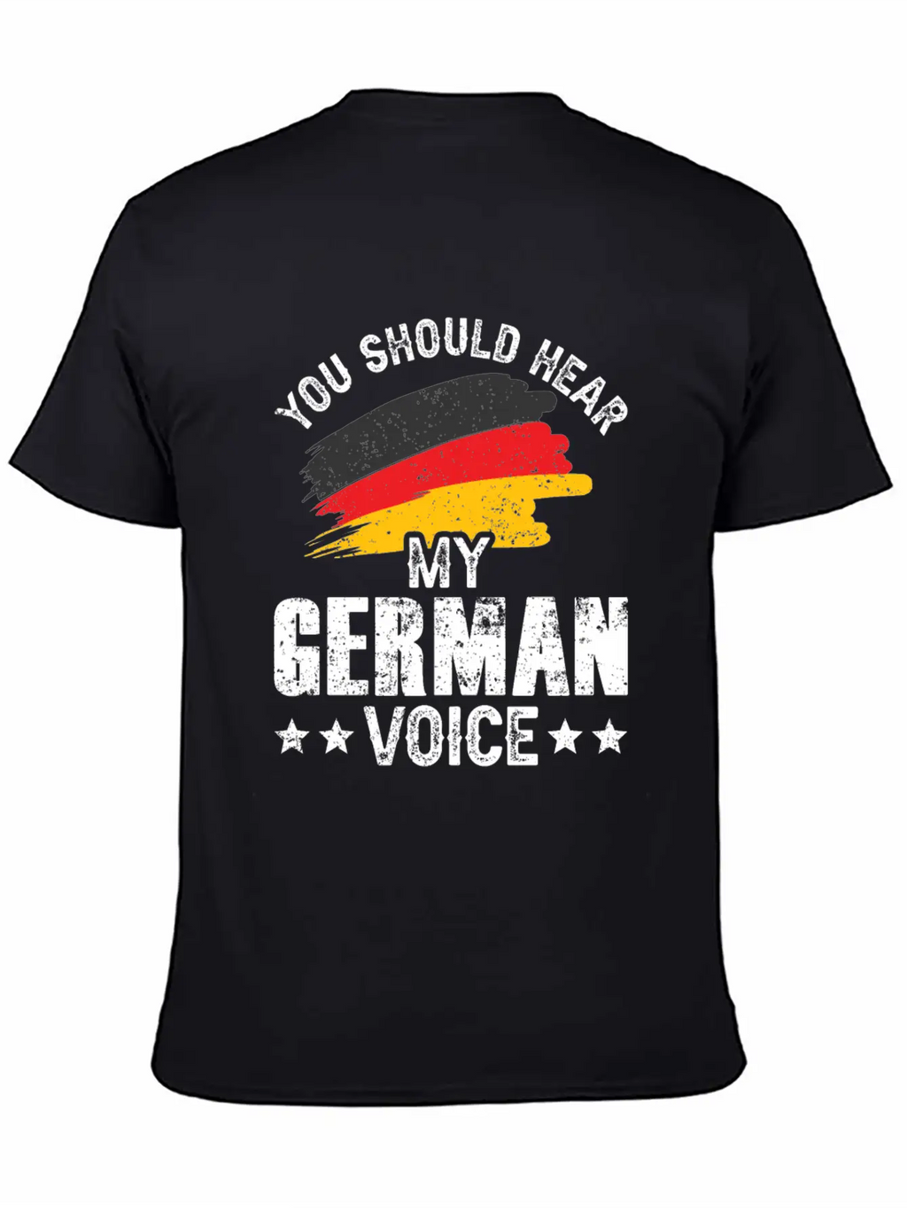 You Should Hear My German Voice Germany Teacher Stylish Everyday T-Shirt – Unisex Basic Cotton Tee