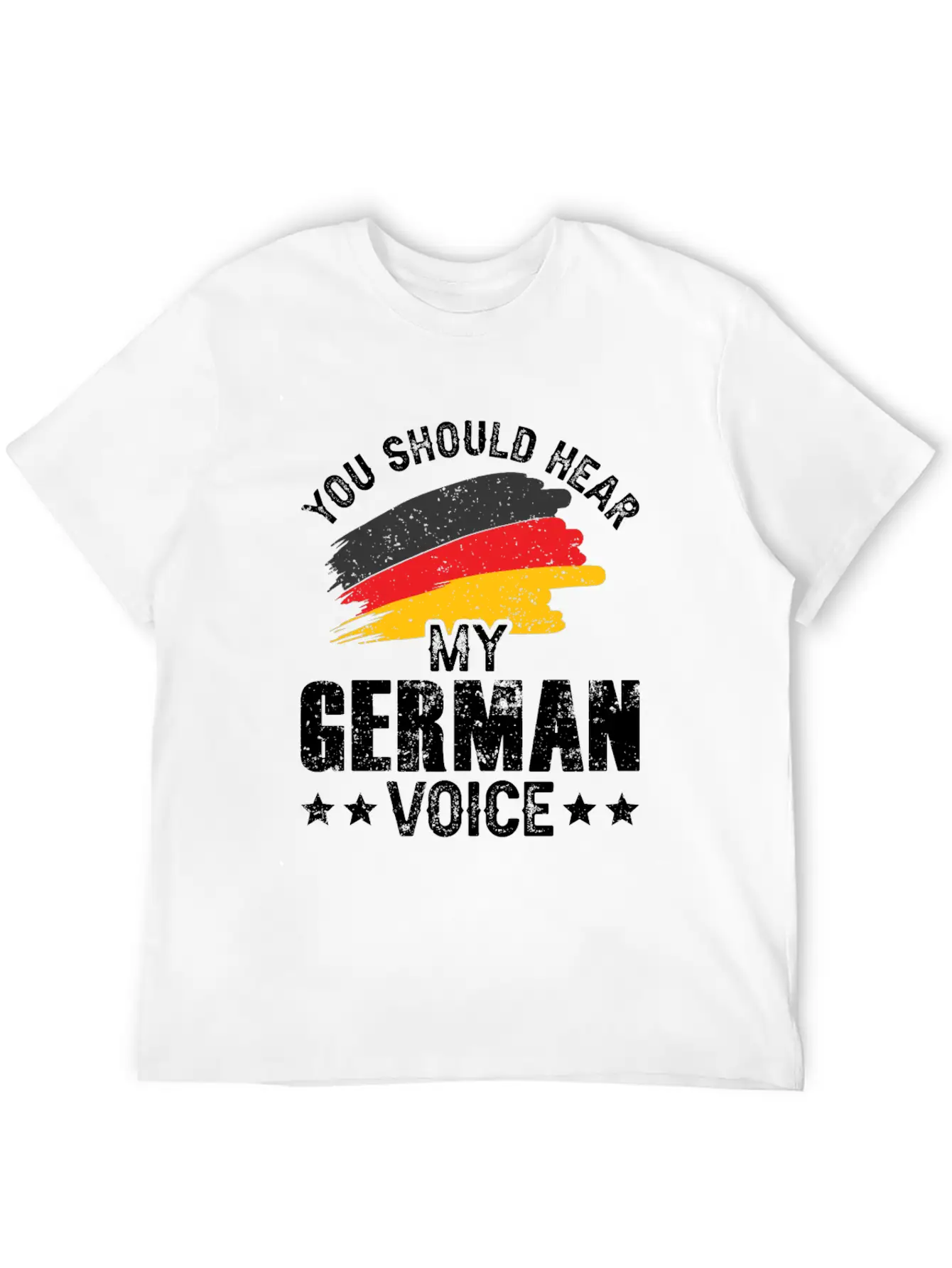 You Should Hear My German Voice Germany Teacher Stylish Everyday T-Shirt – Unisex Basic Cotton Tee