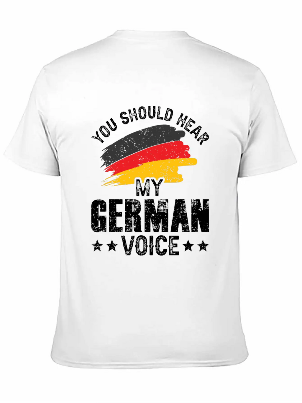 You Should Hear My German Voice Germany Teacher Stylish Everyday T-Shirt – Unisex Basic Cotton Tee