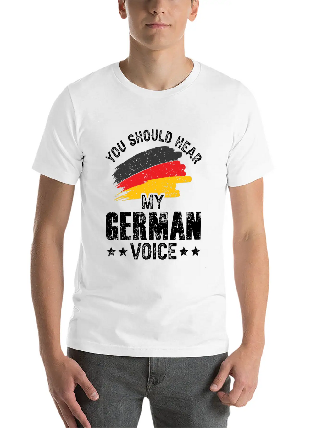 You Should Hear My German Voice Germany Teacher Stylish Everyday T-Shirt – Unisex Basic Cotton Tee