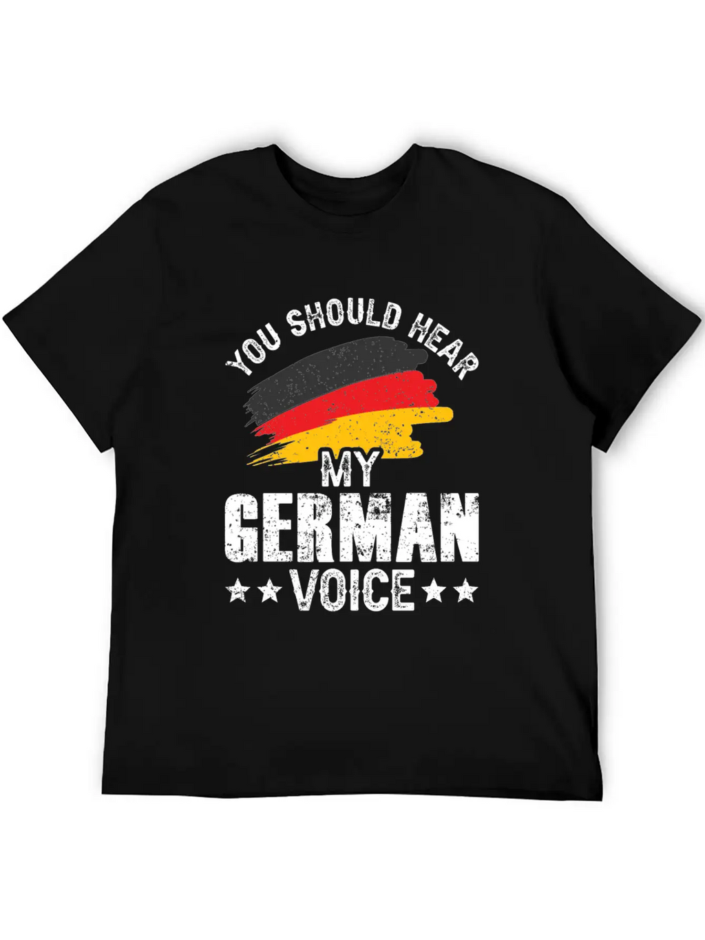 You Should Hear My German Voice Germany Teacher Stylish Everyday T-Shirt – Unisex Basic Cotton Tee