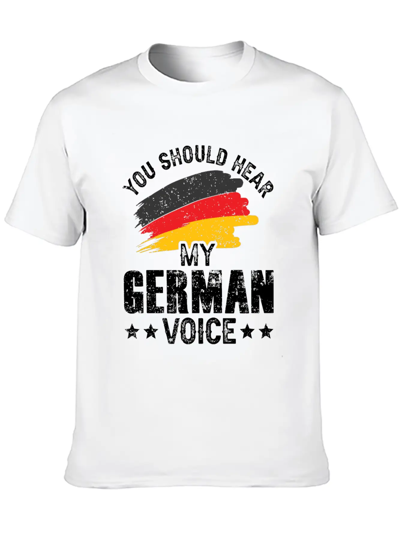 You Should Hear My German Voice Germany Teacher Stylish Everyday T-Shirt – Unisex Basic Cotton Tee