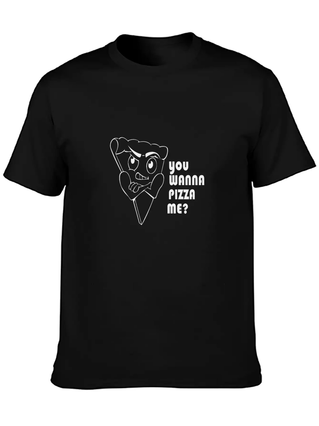 You Wanna Pizza Unisex Casual T-Shirt – Clean Design For Daily Comfort