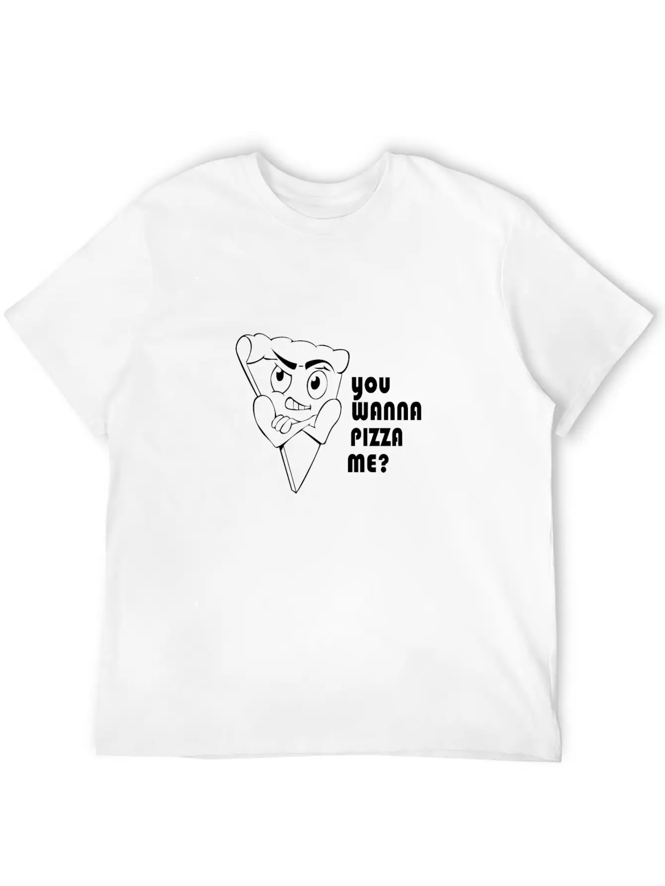 You Wanna Pizza Unisex Casual T-Shirt – Clean Design For Daily Comfort