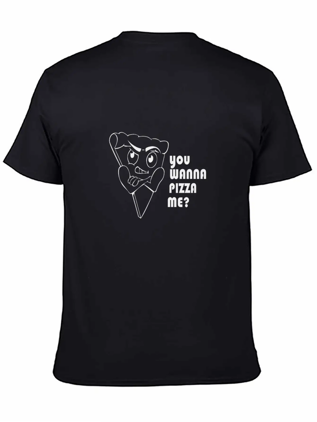 You Wanna Pizza Unisex Casual T-Shirt – Clean Design For Daily Comfort