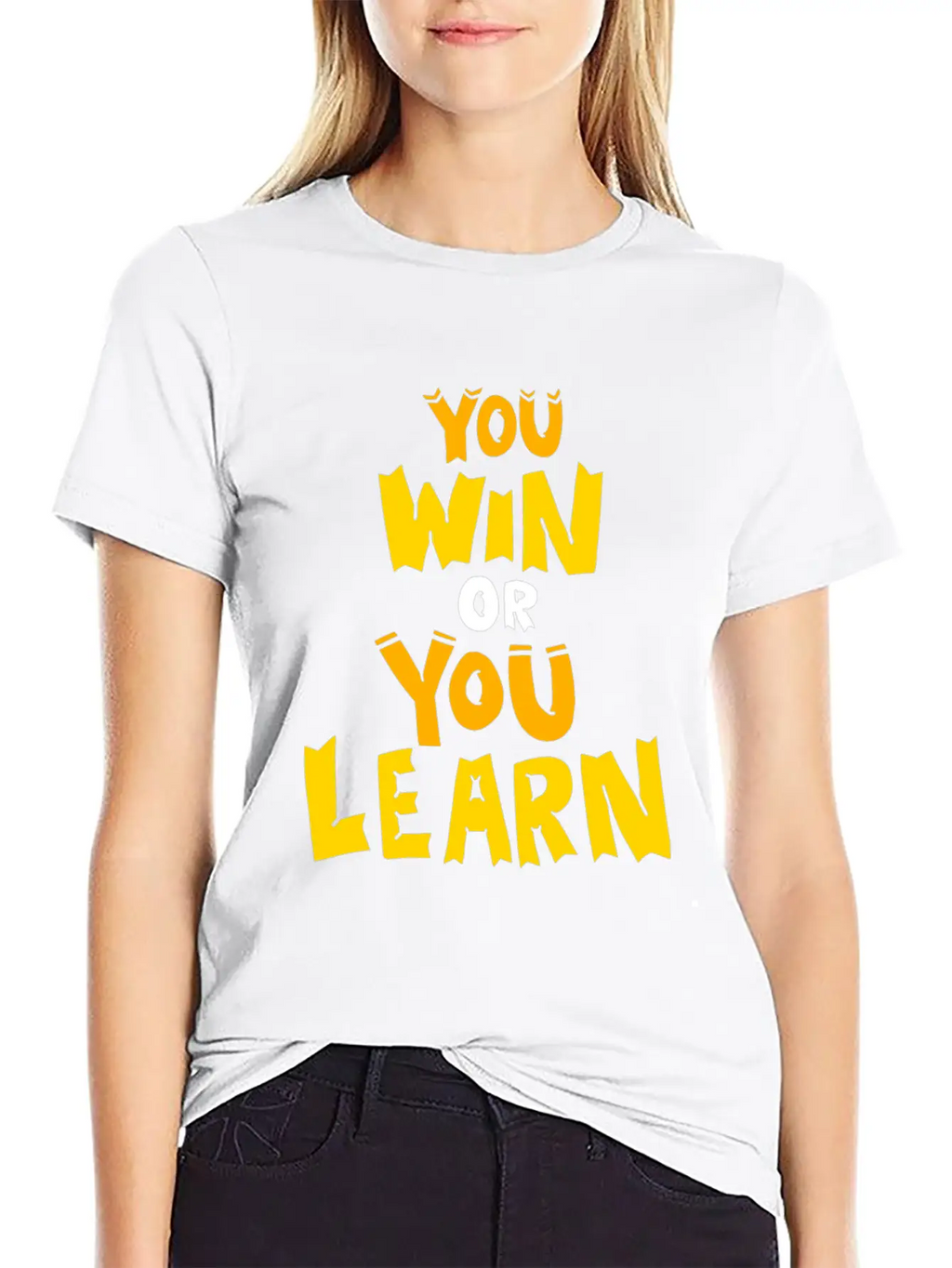 You Win Or You Learn Funny Attitude Gift Clothes Unisex Short Sleeve Soft Cotton T-Shirt – Casual Everyday Wear