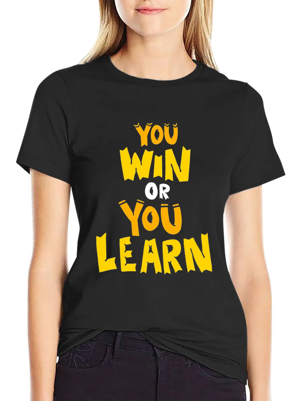 You Win Or You Learn Funny Attitude Gift Clothes Unisex Short Sleeve Soft Cotton T-Shirt – Casual Everyday Wear