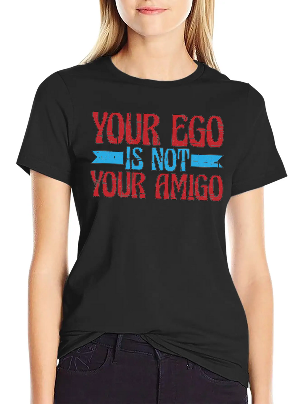 Your Ego Is Not Your Amigo 13 Classic Fit Graphic Tee For Daily Comfort – Unisex Cotton Shirt