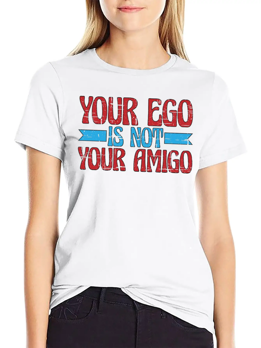 Your Ego Is Not Your Amigo 13 Classic Fit Graphic Tee For Daily Comfort – Unisex Cotton Shirt
