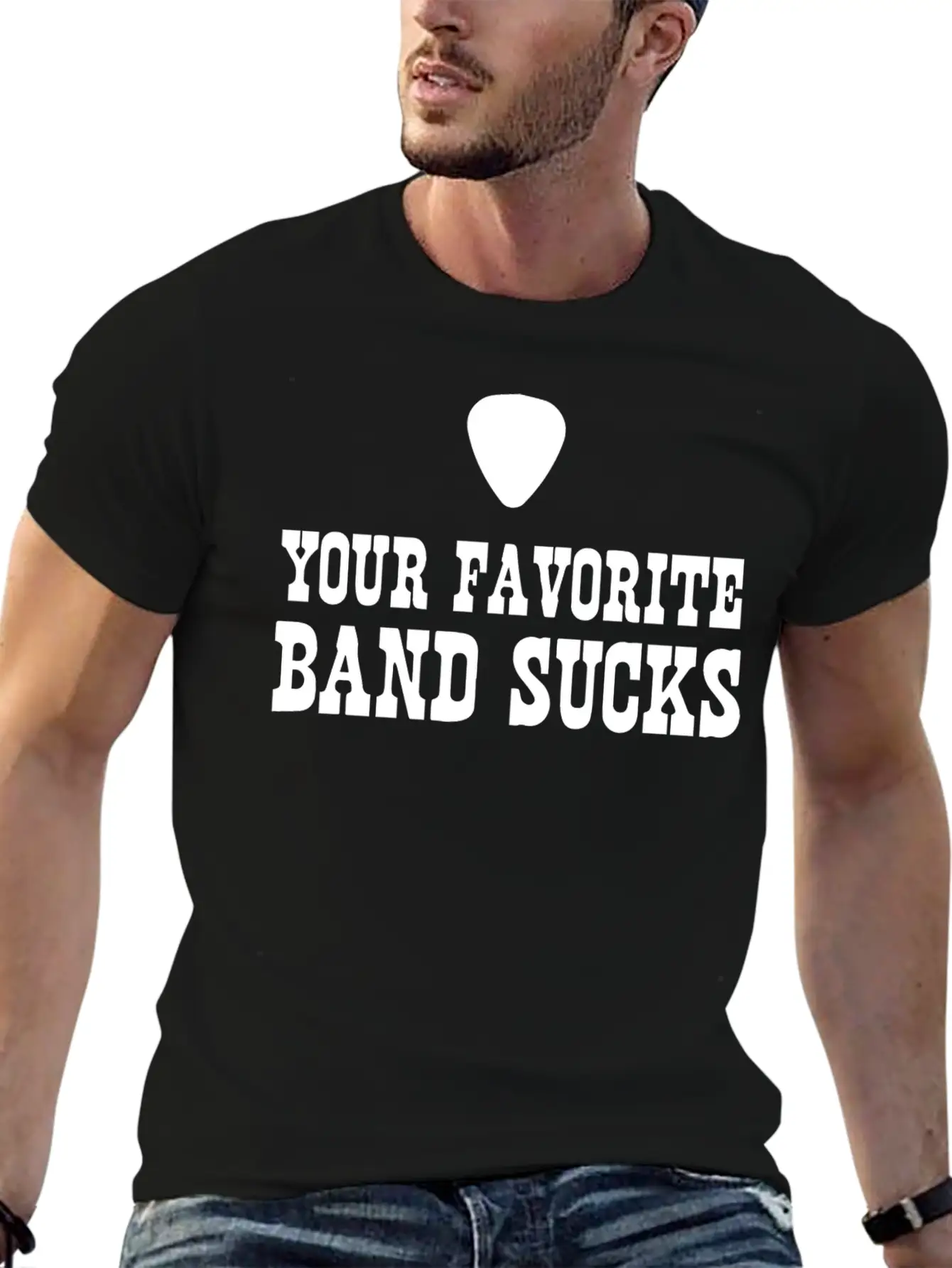 Your Favorite Band Sucks Stylish Everyday T-Shirt – Unisex Basic Cotton Tee
