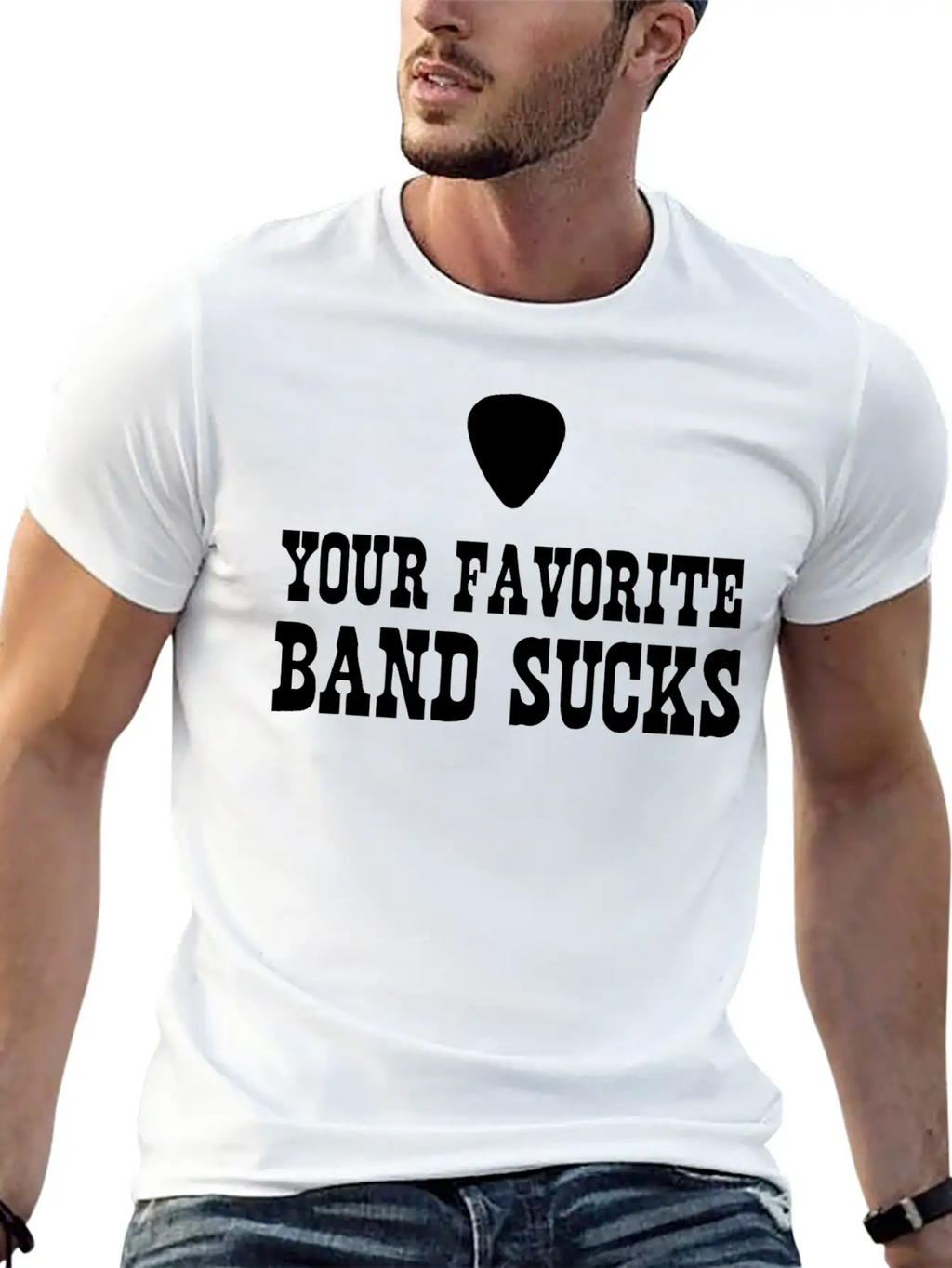 Your Favorite Band Sucks Stylish Everyday T-Shirt – Unisex Basic Cotton Tee