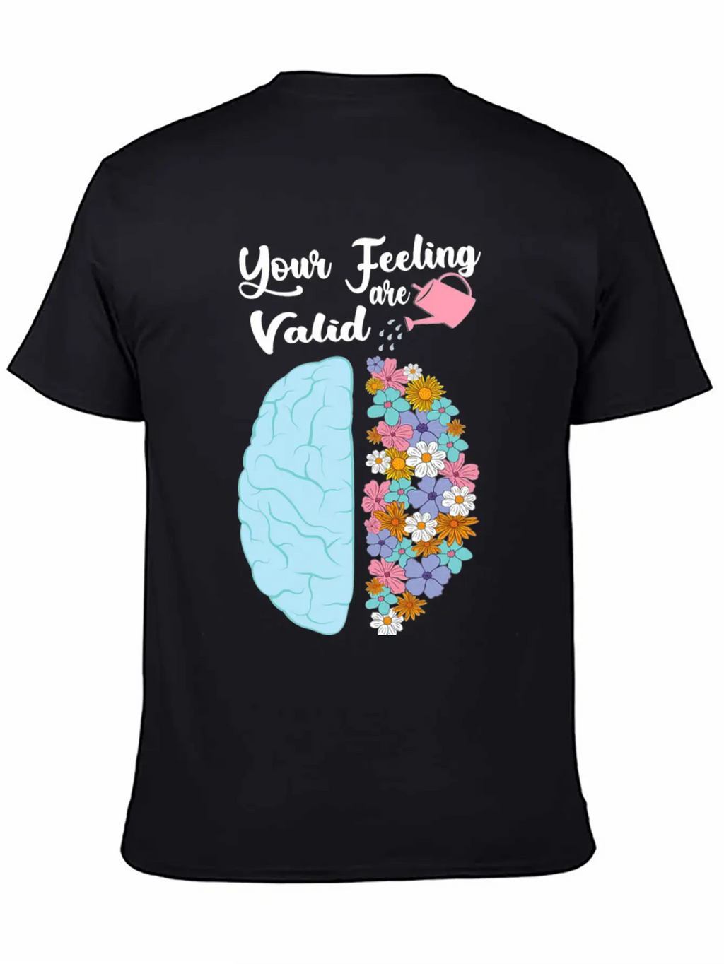 Your Feeling Valid Floral Brain Mental Health Stylish Everyday T-Shirt – Unisex Basic Cotton Tee
