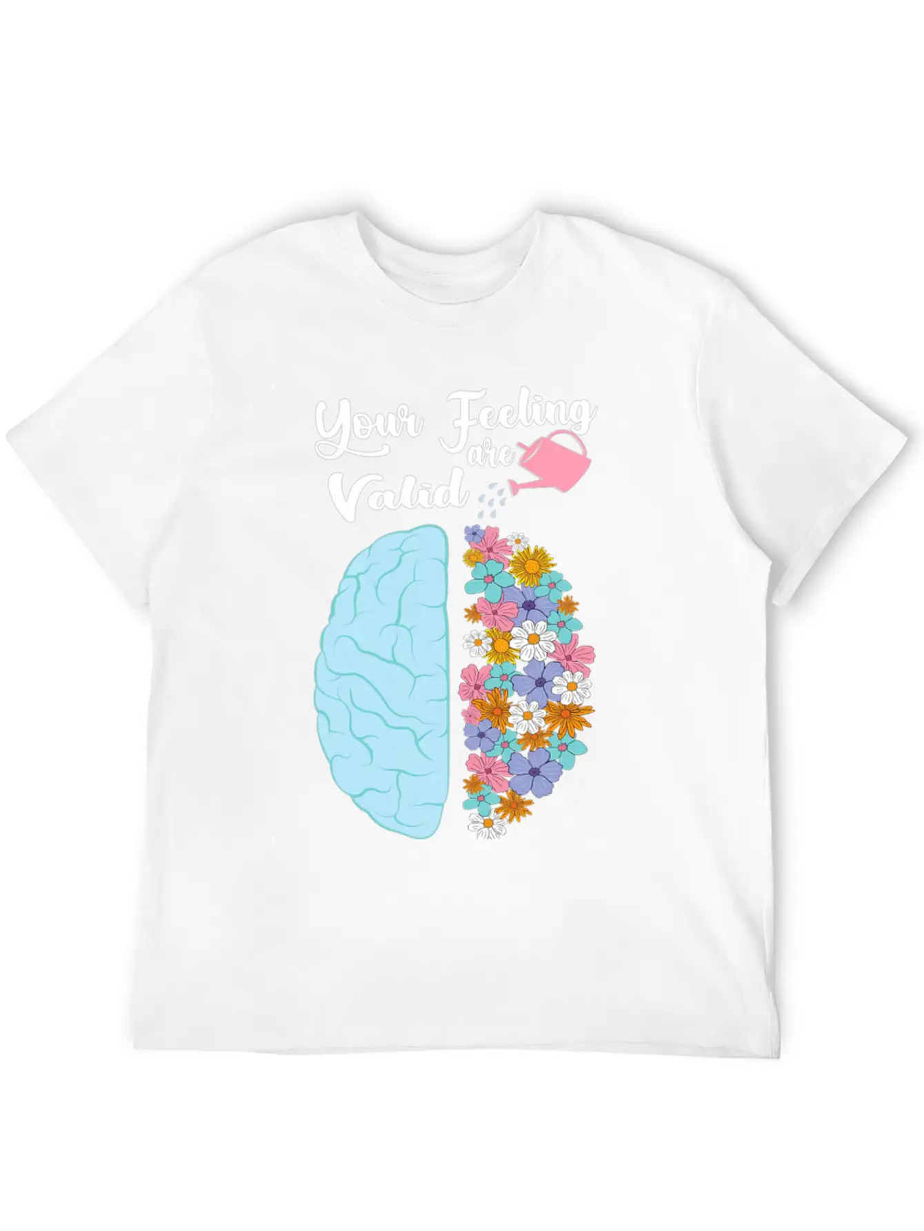 Your Feeling Valid Floral Brain Mental Health Stylish Everyday T-Shirt – Unisex Basic Cotton Tee
