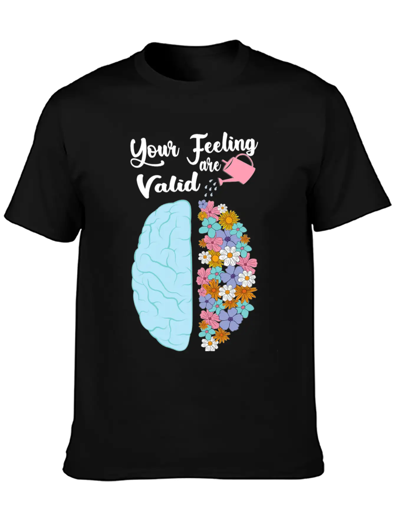 Your Feeling Valid Floral Brain Mental Health Stylish Everyday T-Shirt – Unisex Basic Cotton Tee