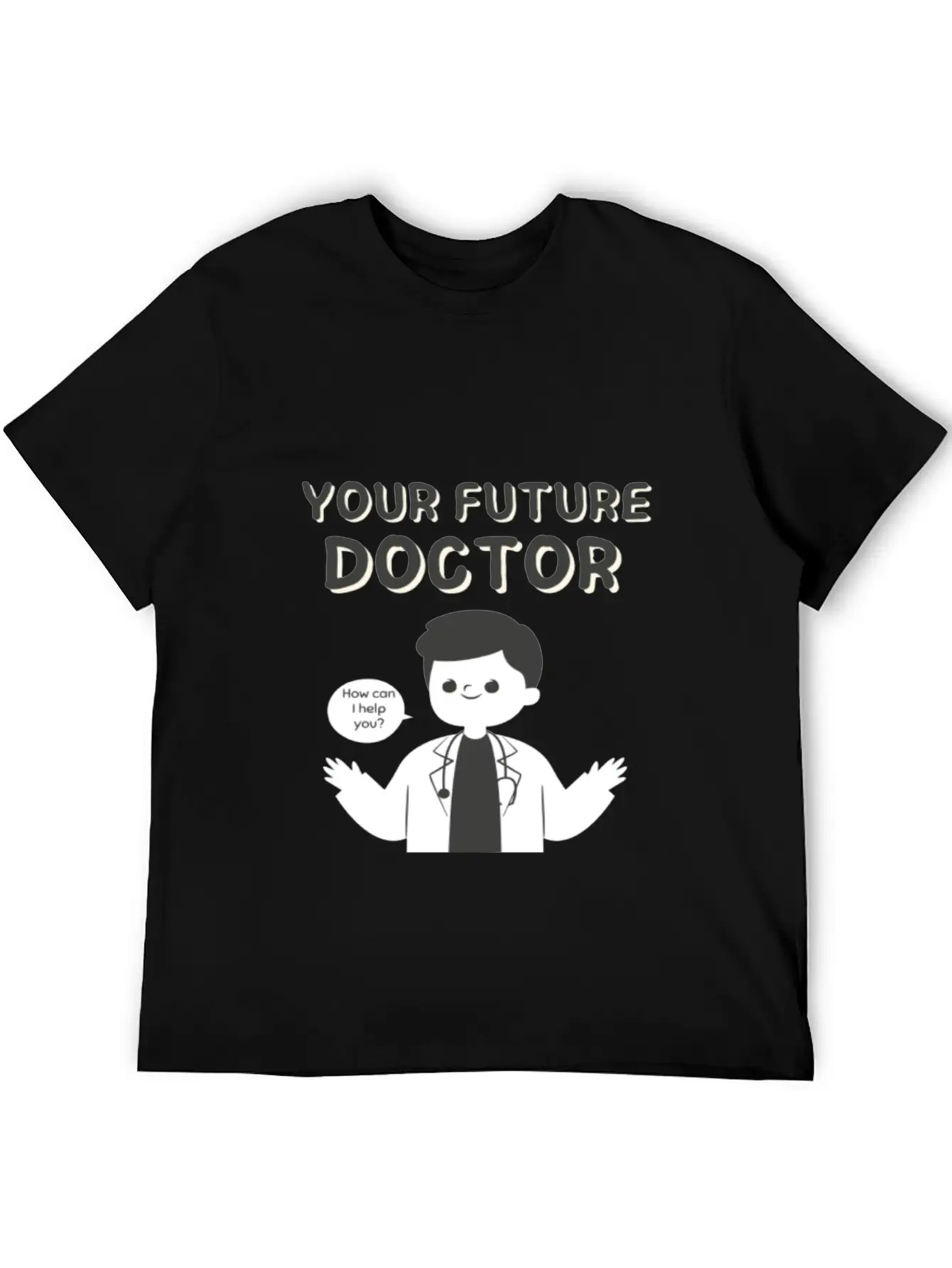 Your Future Doctor Unisex Casual T-Shirt – Clean Design For Daily Comfort