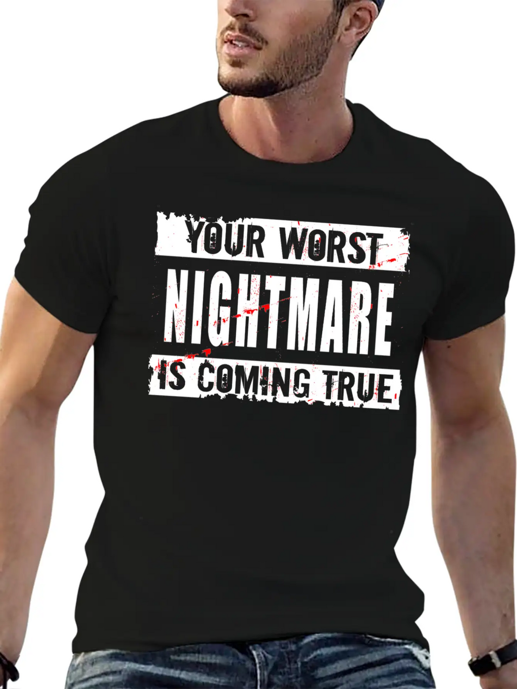 Your Worst Nightmare Unisex Casual T-Shirt – Clean Design For Daily Comfort