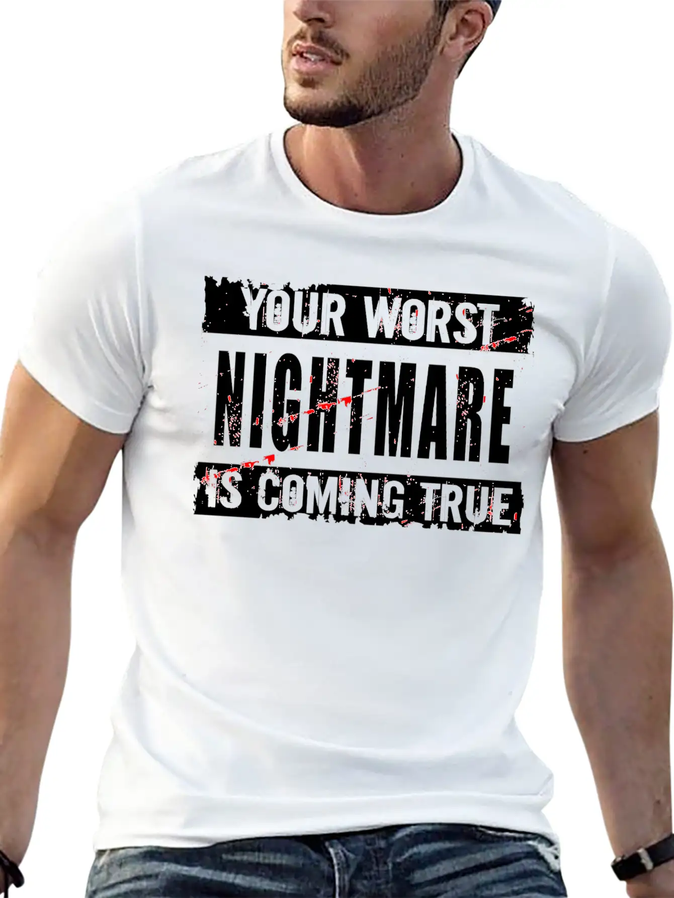 Your Worst Nightmare Unisex Casual T-Shirt – Clean Design For Daily Comfort