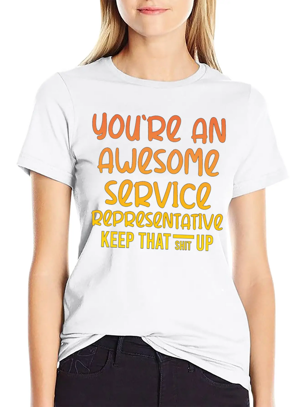 You're An Awesome Service Representative Keep That Unisex Short Sleeve Soft Cotton T-Shirt – Casual Everyday Wear