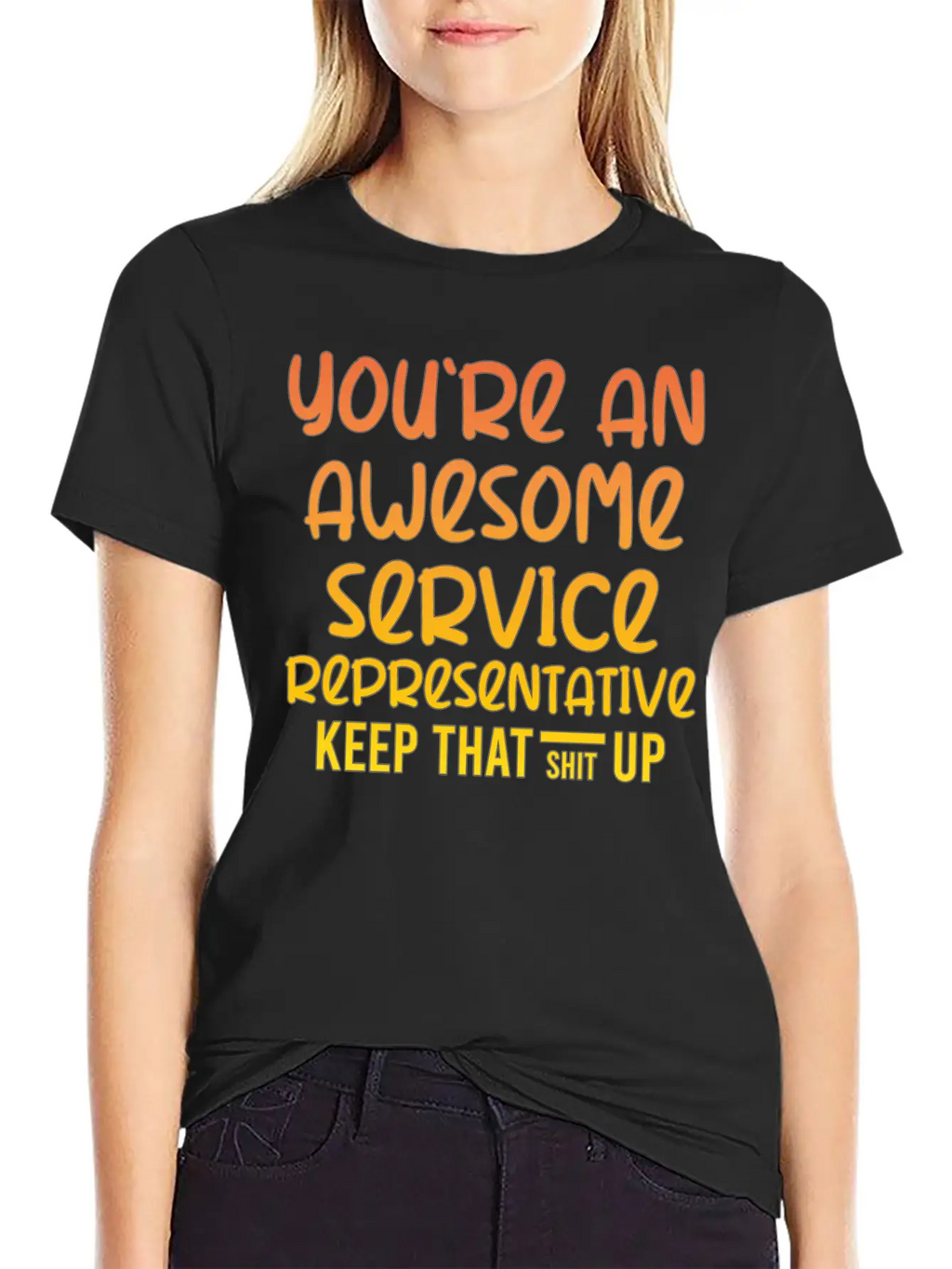 You're An Awesome Service Representative Keep That Unisex Short Sleeve Soft Cotton T-Shirt – Casual Everyday Wear