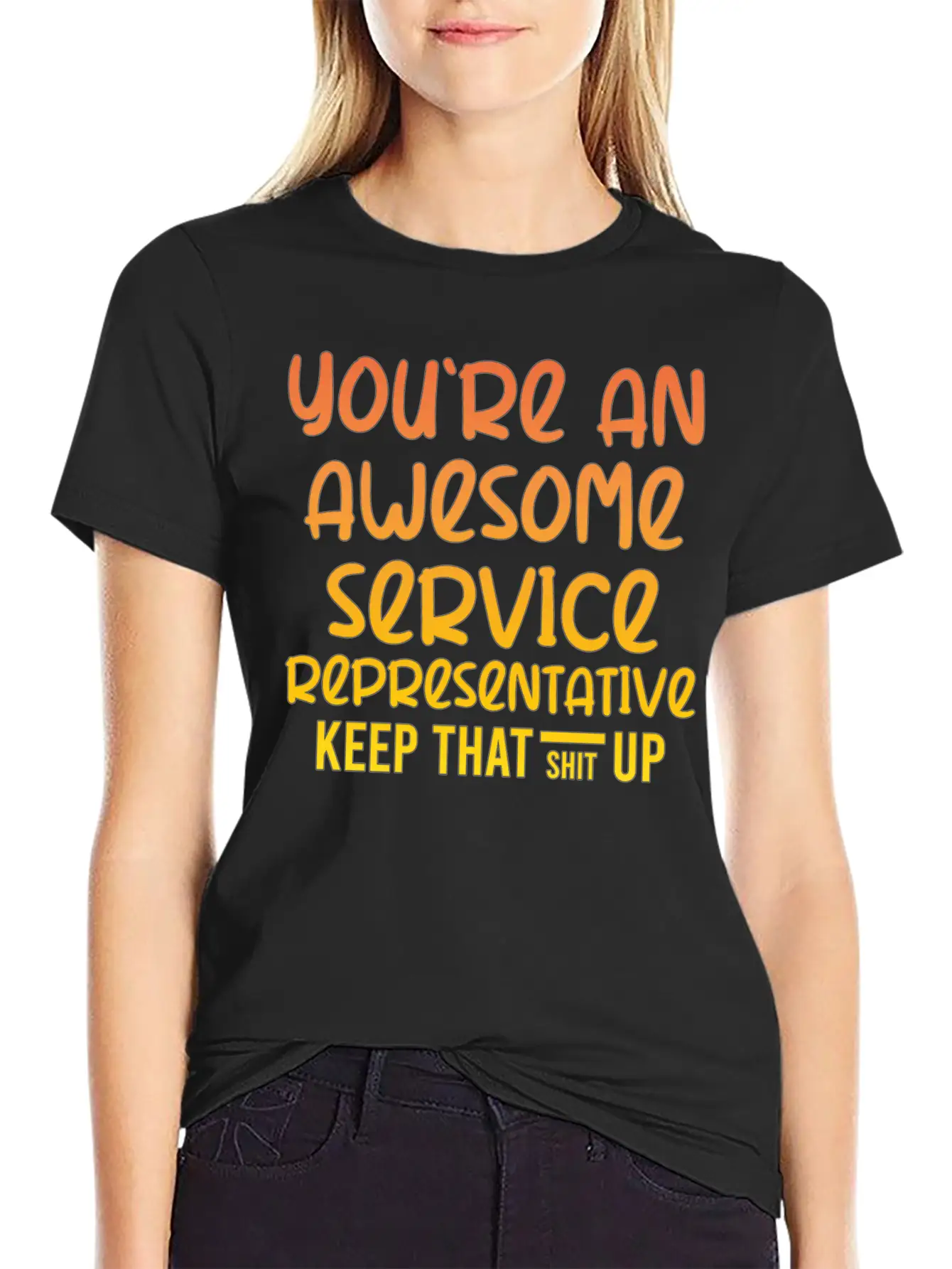 You're An Awesome Service Representative Keep That Unisex Short Sleeve Soft Cotton T-Shirt – Casual Everyday Wear