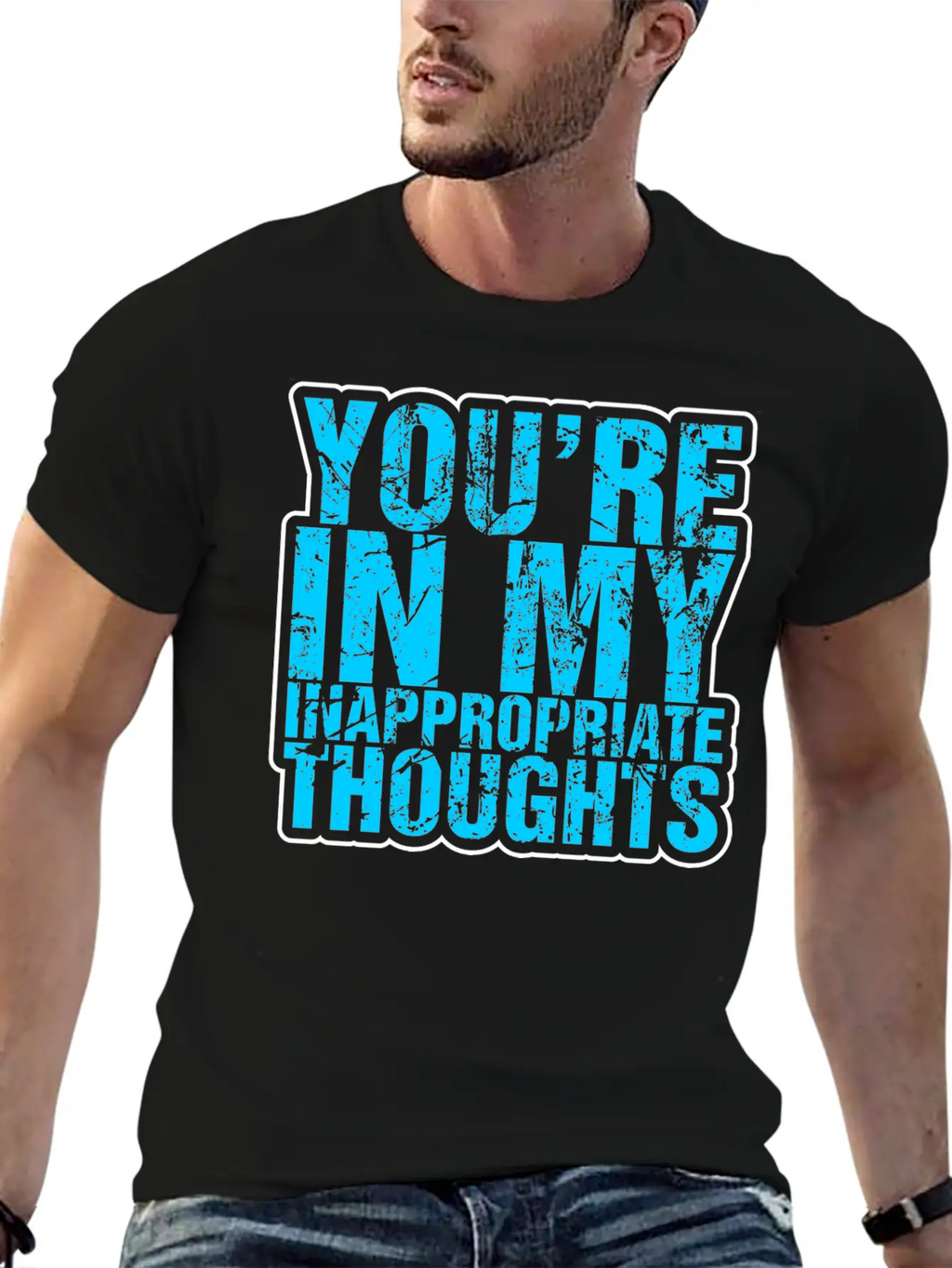 Youre In My Inappropriate Thoughts Unisex Casual T-Shirt – Clean Design For Daily Comfort
