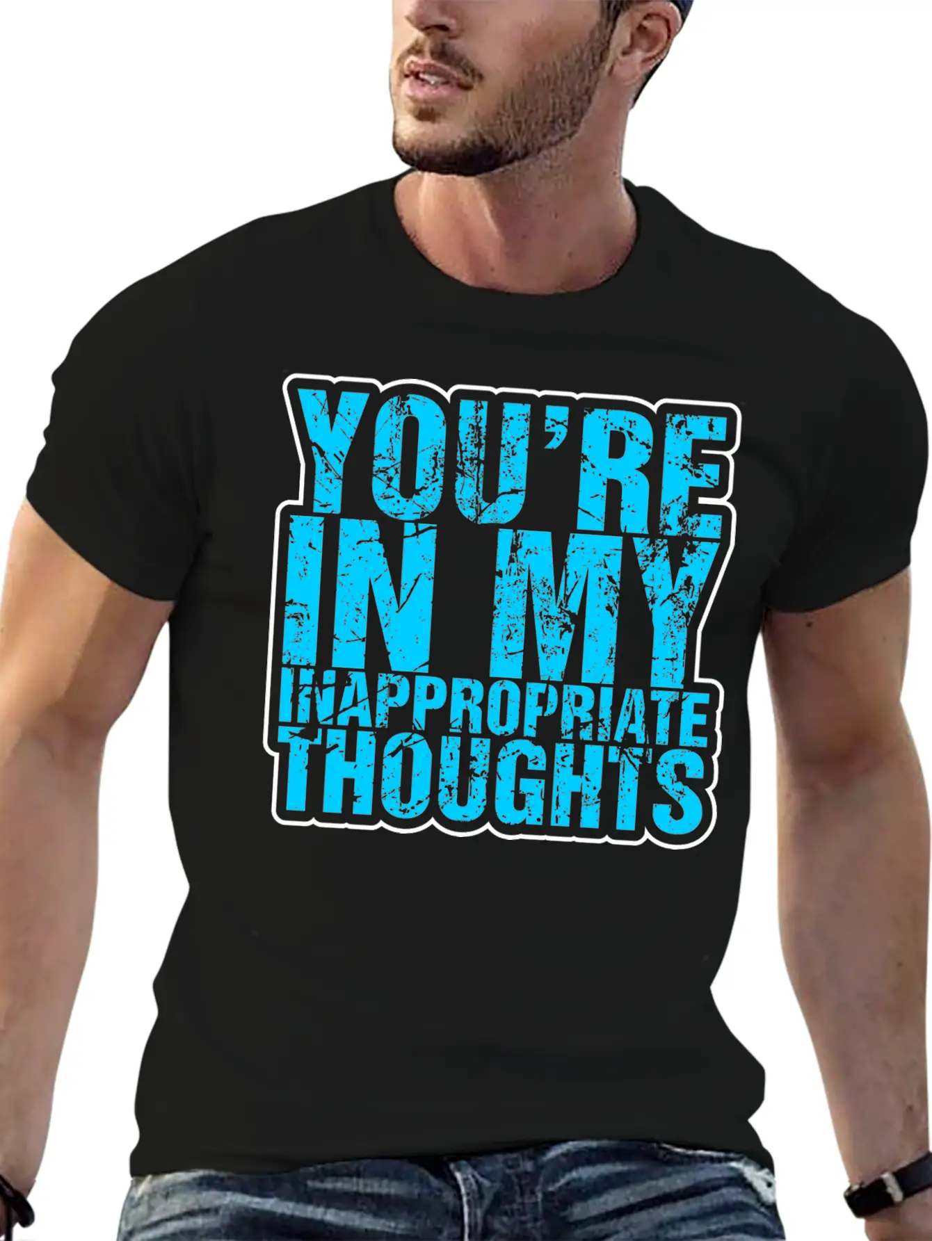 Youre In My Inappropriate Thoughts Unisex Casual T-Shirt – Clean Design For Daily Comfort