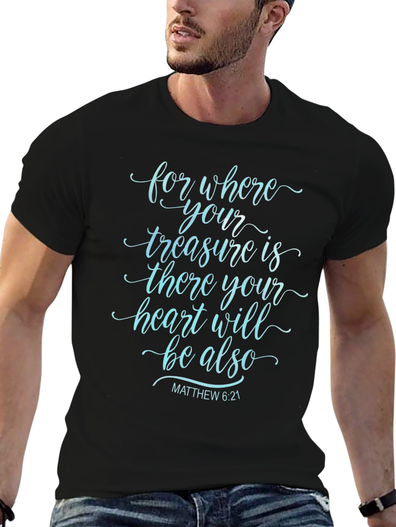 Faithful Tee: Matthew 6:21 Bible Verse T-Shirt