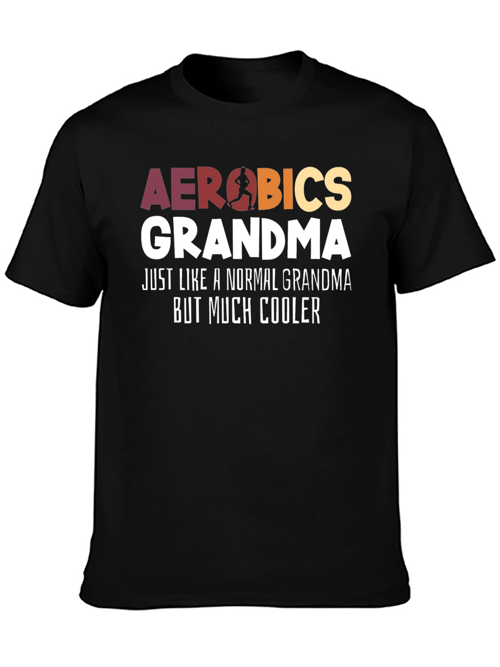 Aerobics Grandma T-Shirt - Cool Grandma Tee