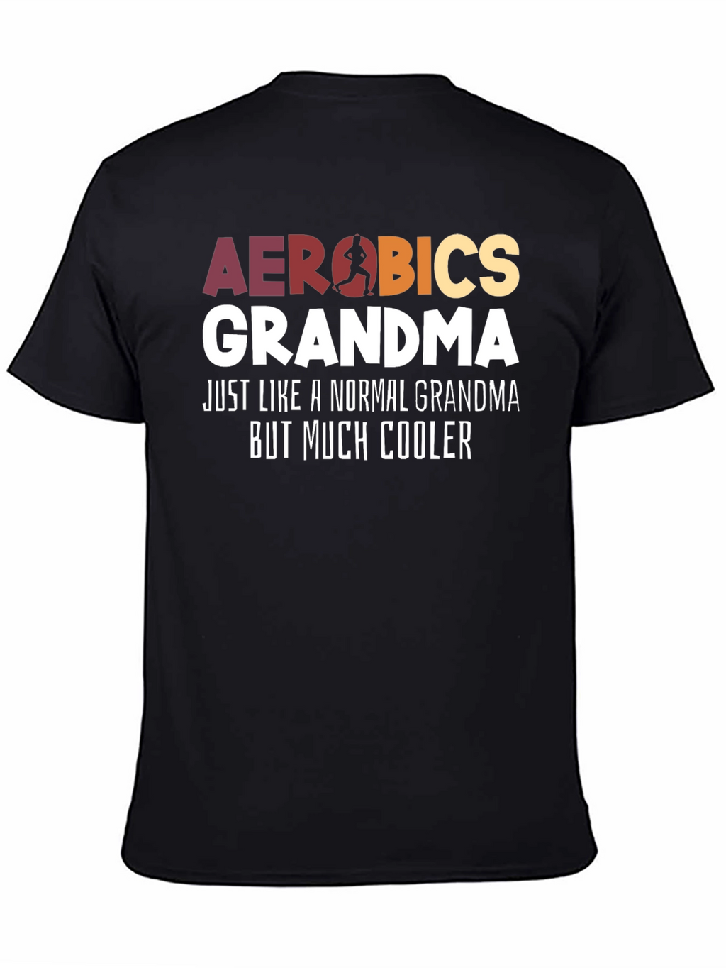 Aerobics Grandma T-Shirt - Cool Grandma Tee